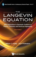Cover: Langevin Equation, The: With Applications To Stochastic Problems In Physics, Chemistry And Electrical Engineering (Third Edition) - World Scientific Publishing Co Pte Ltd