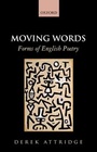 Cover: Moving Words: Forms of English Poetry - Oxford University Press