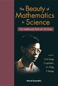 Cover: Beauty Of Mathematics In Science, The: The Intellectual Path Of J Q Chen - World Scientific Publishing Co Pte Ltd