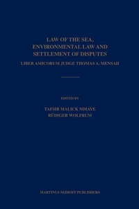 Abbildung von: Law of the Sea, Environmental Law and Settlement of Disputes - Martinus Nijhoff