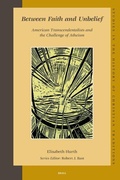 Cover: Between Faith and Unbelief: American Transcendentalists and the Challenge of Atheism - Brill