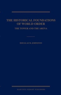 Enlarge image Cover: The Historical Foundations of World Order - Martinus Nijhoff