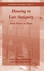 Cover: Housing in Late Antiquity - Volume 3.2 - Brill