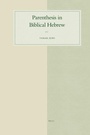 Cover: Parenthesis in Biblical Hebrew - Brill