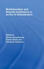 Cover: Multilateralism and Security Institutions in an Era of Globalization - Routledge