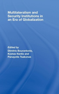 Enlarge image Cover: Multilateralism and Security Institutions in an Era of Globalization - Routledge
