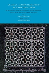 Abbildung von: Classical Arabic Humanities in Their Own Terms - Brill