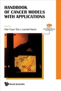 Cover: Handbook Of Cancer Models With Applications - World Scientific Publishing Co Pte Ltd