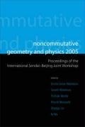 Cover: Noncommutative Geometry And Physics 2005 - Proceedings Of The International Sendai-beijing Joint Workshop - World Scientific Publishing Co Pte Ltd
