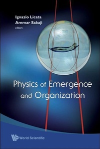 Enlarge image Cover: Physics Of Emergence And Organization - World Scientific Publishing Co Pte Ltd