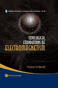 Abbildung von: Topological Foundations Of Electromagnetism - World Scientific Publishing Co Pte Ltd