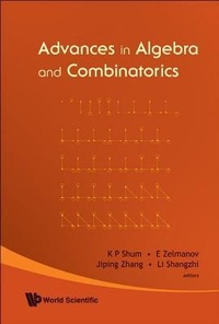 Enlarge image Cover: Advances In Algebra And Combinatorics - Proceedings Of The Second International Congress In Algebra And Combinatorics - World Scientific Publishing Co Pte Ltd