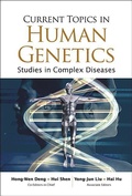 Cover: Current Topics In Human Genetics: Studies In Complex Diseases - World Scientific Publishing Co Pte Ltd