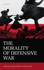 Cover: The Morality of Defensive War - Oxford University Press