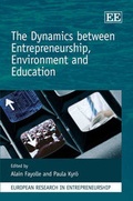 Cover: The Dynamics between Entrepreneurship, Environment and Education - Edward Elgar Publishing