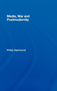 Enlarge image Cover: Media, War and Postmodernity - Routledge