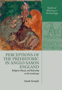 Enlarge image Cover: Perceptions of the Prehistoric in Anglo-Saxon England - Oxford University Press