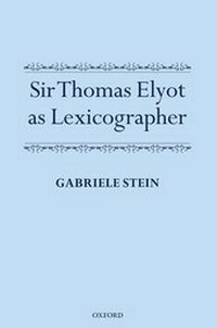 Abbildung von: Sir Thomas Elyot as Lexicographer - Oxford University Press