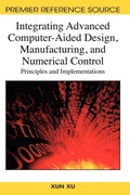 Cover: Integrating Advanced Computer-aided Design, Manufacturing, and Numerical Control - Information Science Reference