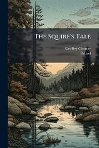 Enlarge image Cover: The Squire's Tale - Nabu Press