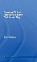 Cover: Forming Ethical Identities in Early Childhood Play - Routledge
