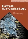 Cover: Essays On Non-classical Logic - World Scientific Publishing Co Pte Ltd