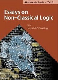 Enlarge image Cover: Essays On Non-classical Logic - World Scientific Publishing Co Pte Ltd