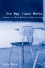 Cover: The Way Class Works - Routledge