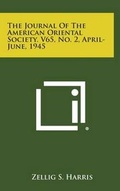 Cover: The Journal of the American Oriental Society. V65, No. 2, April-June, 1945 - Literary Licensing, LLC