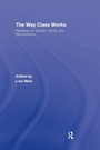 Cover: The Way Class Works - Routledge