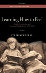 Cover: Learning How to Feel - Oxford University Press