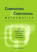 Cover: Combinatorial And Computational Mathematics: Present And Future - World Scientific Publishing Co Pte Ltd
