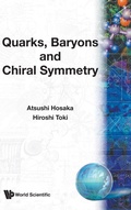 Cover: Quarks, Baryons And Chiral Symmetry - World Scientific Publishing Co Pte Ltd