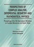 Bild: Perspectives Of Complex Analysis, Differential Geometry And Mathematical Physics - Proceedings Of The 5th International Workshop On Complex Structures And Vector Fields - World Scientific Publishing Co Pte Ltd