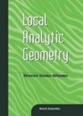 Cover: Local Analytic Geometry - World Scientific Publishing Co Pte Ltd