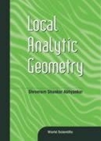Enlarge image Cover: Local Analytic Geometry - World Scientific Publishing Co Pte Ltd