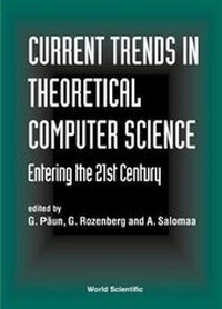 Enlarge image Cover: Current Trends In Theoretical Computer Science - Entering The 21st Century - World Scientific Publishing Co Pte Ltd