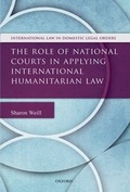 Cover: The Role of National Courts in Applying International Humanitarian Law - Oxford University Press