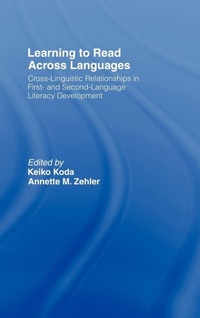 Enlarge image Cover: Learning to Read Across Languages - Routledge