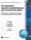 Cover: Creation Of Quantum Chromodynamics And The Effective Energy, The: In Honour Of A Zichichi On The Occasion Of The Galvani Bicentenary Celebrations - World Scientific Publishing Co Pte Ltd