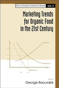 Cover: Marketing Trends For Organic Food In The 21st Century - World Scientific Publishing Co Pte Ltd