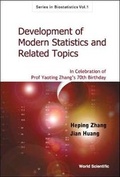 Cover: Development Of Modern Statistics And Related Topics: In Celebration Of Prof Yaoting Zhang's 70th Birthday - World Scientific Publishing Co Pte Ltd