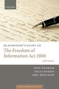 Cover: Blackstone's Guide to the Freedom of Information Act 2000 - Oxford University Press