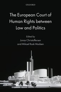 Enlarge image Cover: The European Court of Human Rights between Law and Politics - Oxford University Press