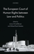 Cover: The European Court of Human Rights between Law and Politics - Oxford University Press