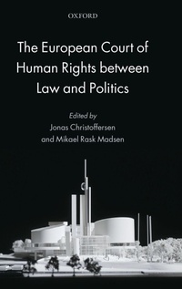 Enlarge image Cover: The European Court of Human Rights between Law and Politics - Oxford University Press