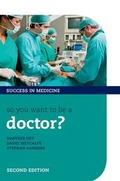 Cover: So you want to be a doctor? - Oxford University Press