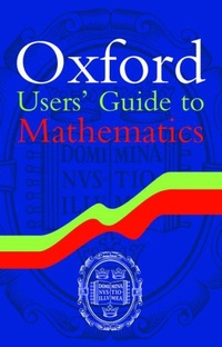 Enlarge image Cover: Oxford Users' Guide to Mathematics - Oxford University Press