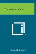 Cover: The Master's Wages - Literary Licensing, LLC