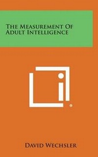 Enlarge image Cover: The Measurement of Adult Intelligence - Literary Licensing, LLC